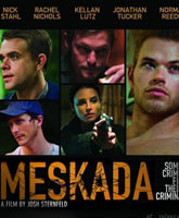 Мескада Смотреть Онлайн / Meskada [2010]